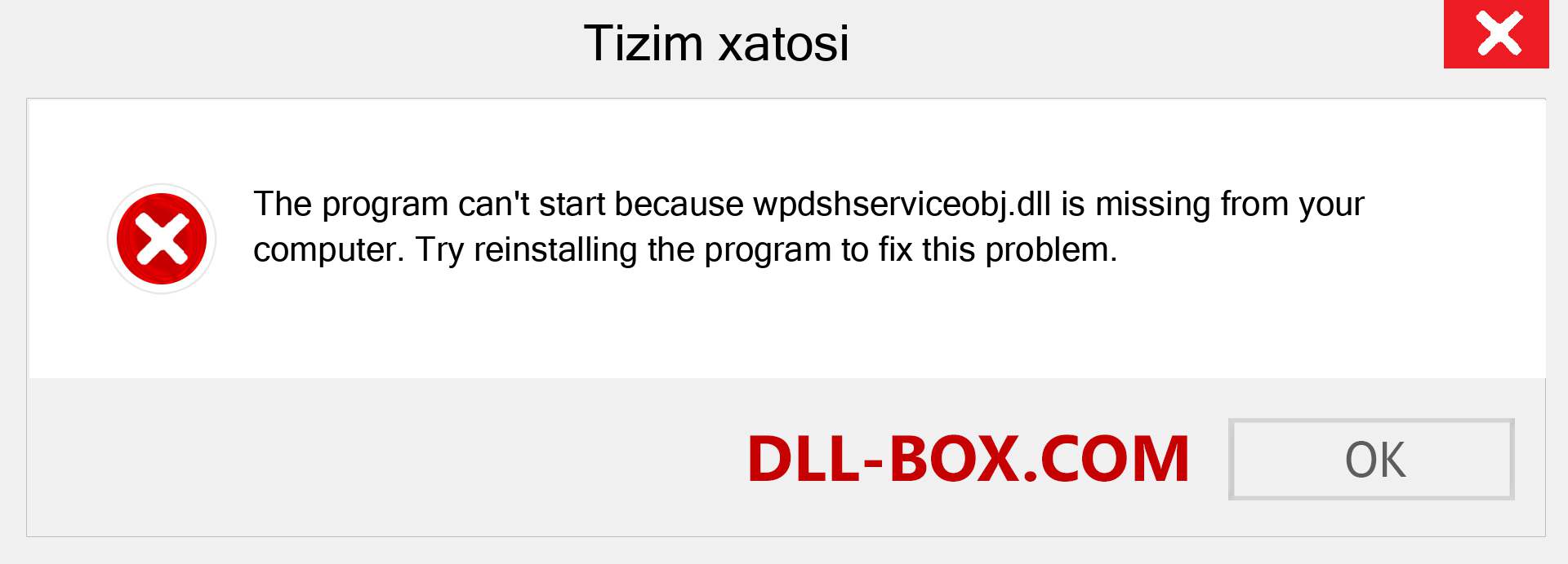 wpdshserviceobj.dll fayli yo'qolganmi?. Windows 7, 8, 10 uchun yuklab olish - Windowsda wpdshserviceobj dll etishmayotgan xatoni tuzating, rasmlar, rasmlar